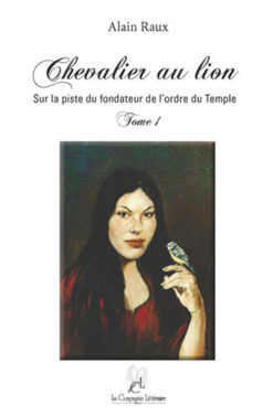 chevalier au lion tome 1 alain raux