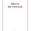 Récit de voyage - François Bouder