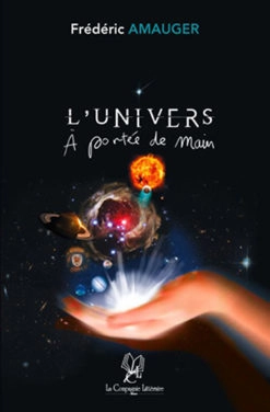 L'univers à portée de main - Frédéric Amauger