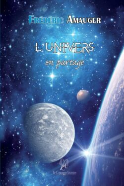 L'univers en partage - Frédéric Amauger