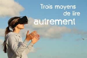 Réalité virtuelle augmentée support lecture futur innovation