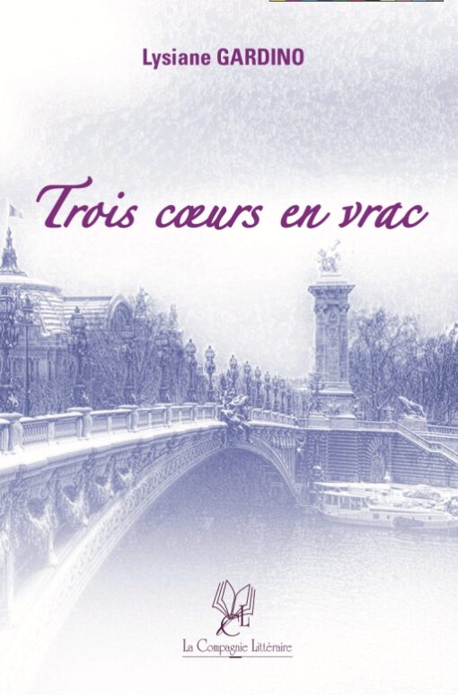 Trois cœurs en vrac - Lysiane Gardino