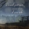 Recueil poétique, souvent obscur, d’une ado – Eulalie Bué