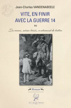 vite en finir avec la guerre 14