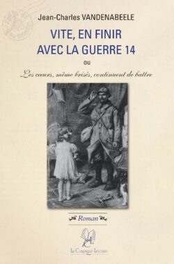 vite en finir avec la guerre 14