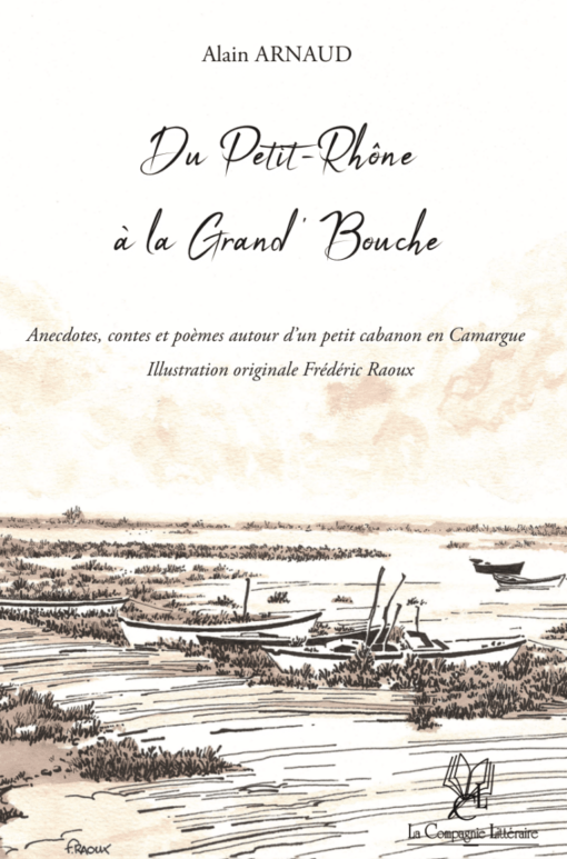 Du petit-rhône à la Grand' Bouche