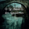 chant des aquadèmes