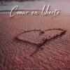 cœur en liberté