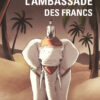 Couverture du roman historique "L'Ambassade des Francs".