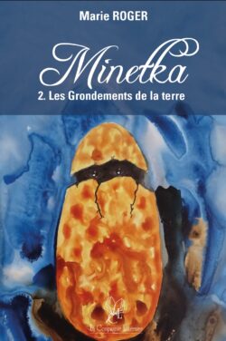 Minetka 2 Les Grondements de la Terre Marie ROger