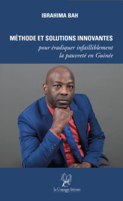 Méthode et solutions innovantes pour éradiquer infailliblement la pauvreté en Guinée