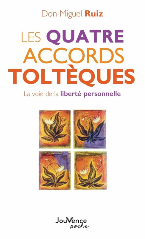 Top 7 des livres sur la confiance en soi 5 Couverture du livre les quatre accord tolteques