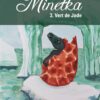 Minetka III. Vert de Jade