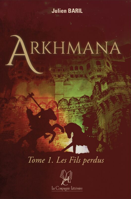 Arkhmana Tome 1. Les Fils perdus